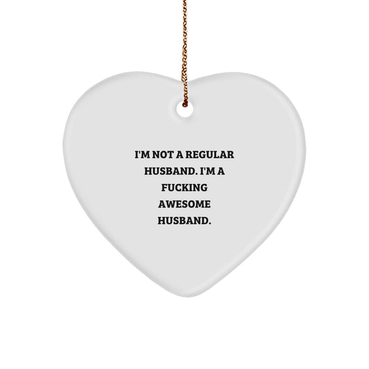 Funny Husband Christmas Unique Gifts from Men to Husband - Heart Ornament with Quote 'I'm Not A F--king Awesome Husband.' - Image 1