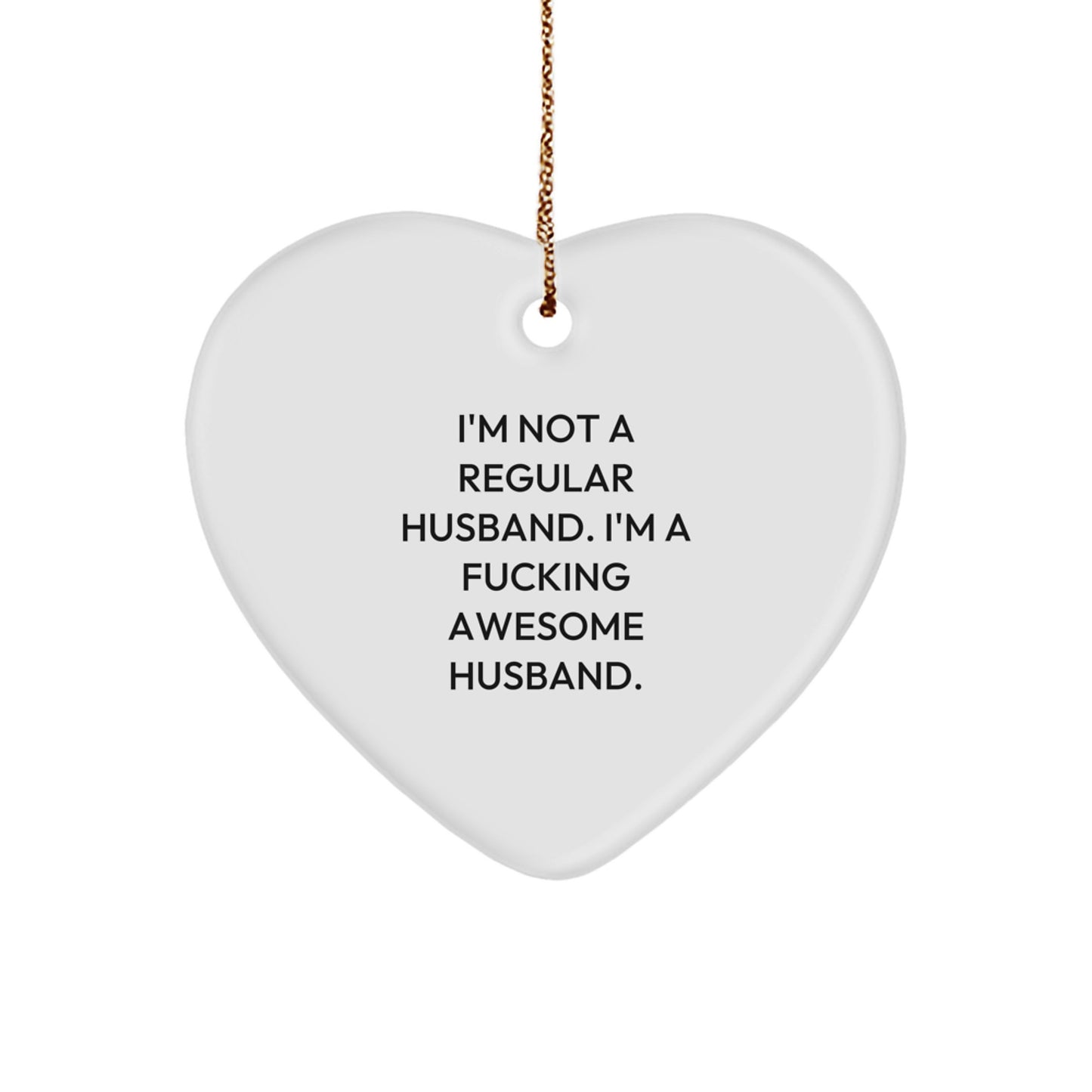 Funny Husband Heart Ornament Gifts from Men, Women, or Friends for Husband, Men, or Christmas Unique Husband Gift - Image 1