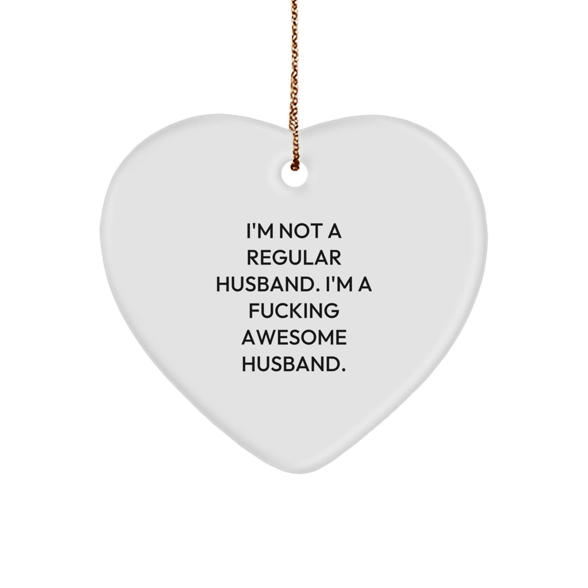 Funny Husband Heart Ornament Gifts from Men, Women, or Friends for Husband, Men, or Christmas Unique Husband Gift - Image 1