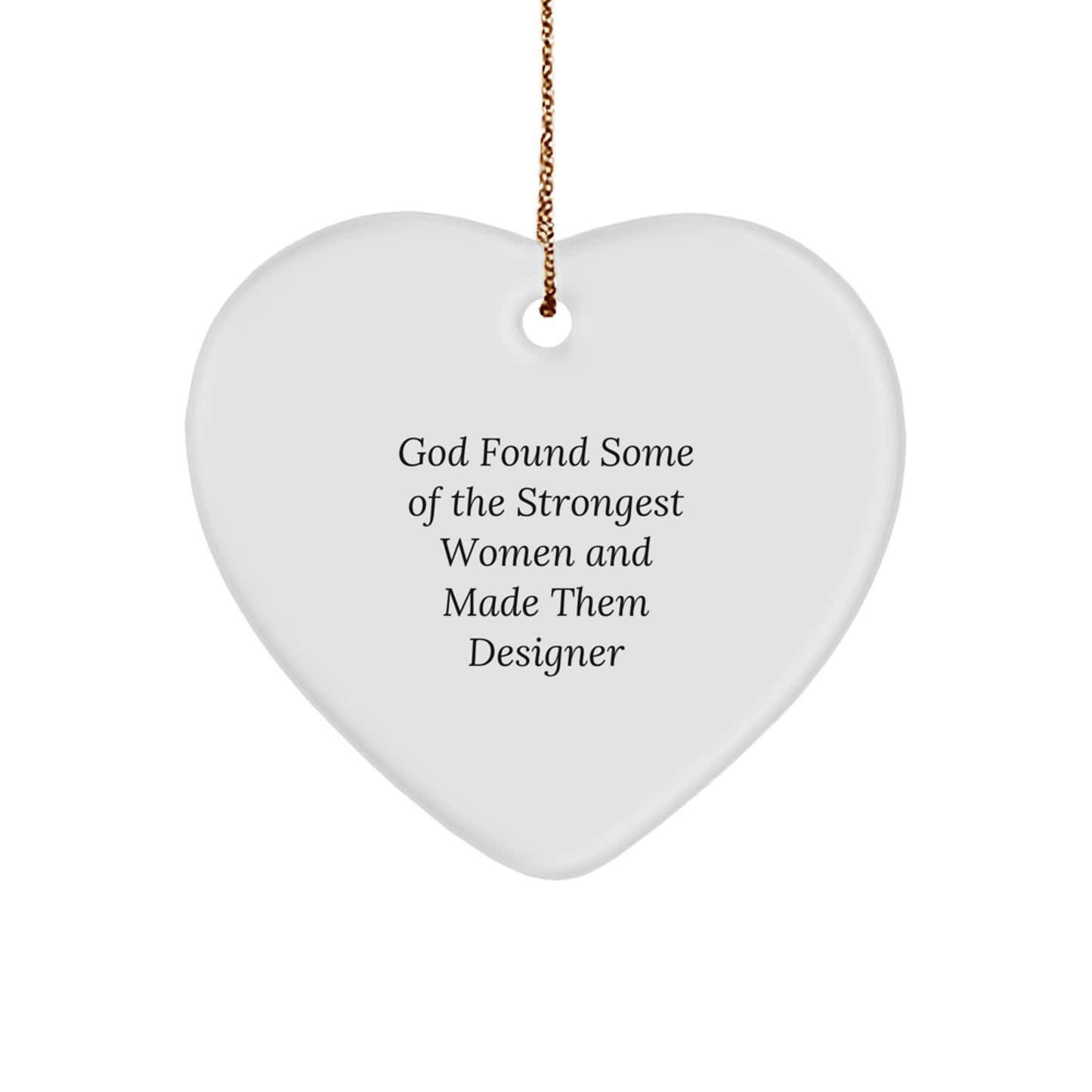 Funny Heart Ornament Gifts from Strong Women to Friends and Family at Christmas - Image 1