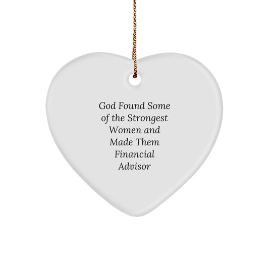 Funny Financial Advisor Christmas Unique Gifts from Friends and Family, Heart Ornament for Women or Men, Inspirational Quote for Strong Women and Men - Image 1