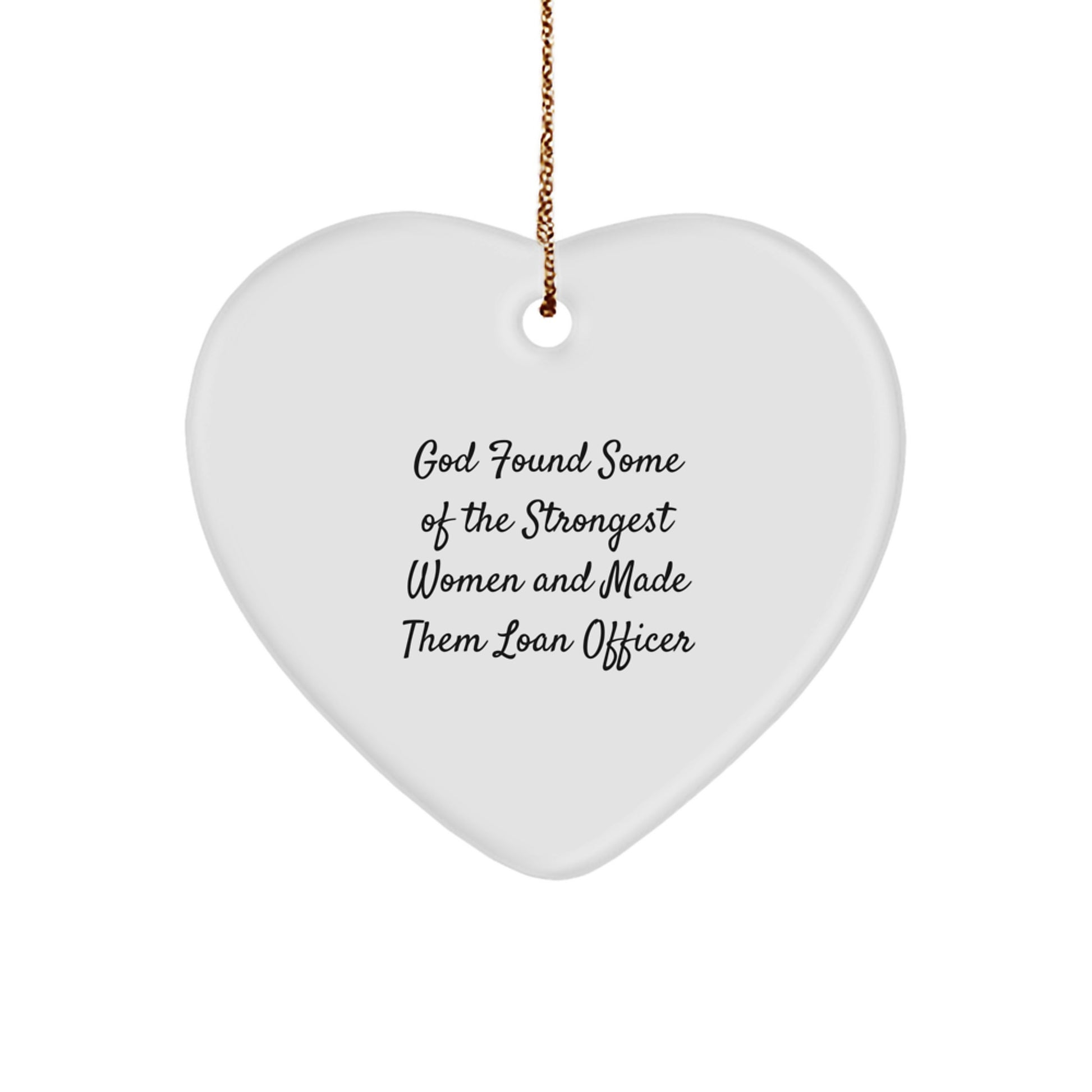 Funny Loan Officer Heart Ornament Gifts from Family, Unique Christmas Unique Gifts for Loan Officer Women, Inspirational Quote - Image 1