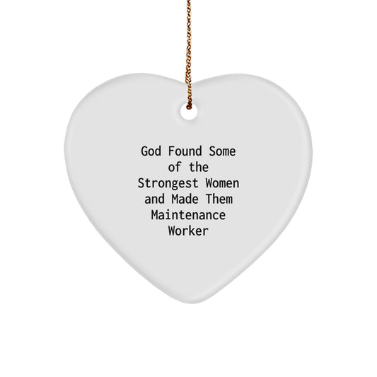 Funny Maintenance Worker Gifts for Women, Heart Ornament, Inspirational Quote from God, Unique Christmas Unique Gifts from Family to Maintenance Worker - Image 1