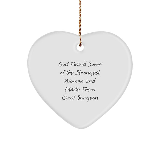 Funny Oral Surgeon Gifts from God's Strongest Women - Heart Ornament for Christmas - Image 1