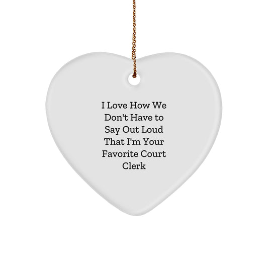 Funny Court Clerk Heart Ornament Gifts from Men for Favorite Court Clerk, Christmas Unique Gifts - Image 1