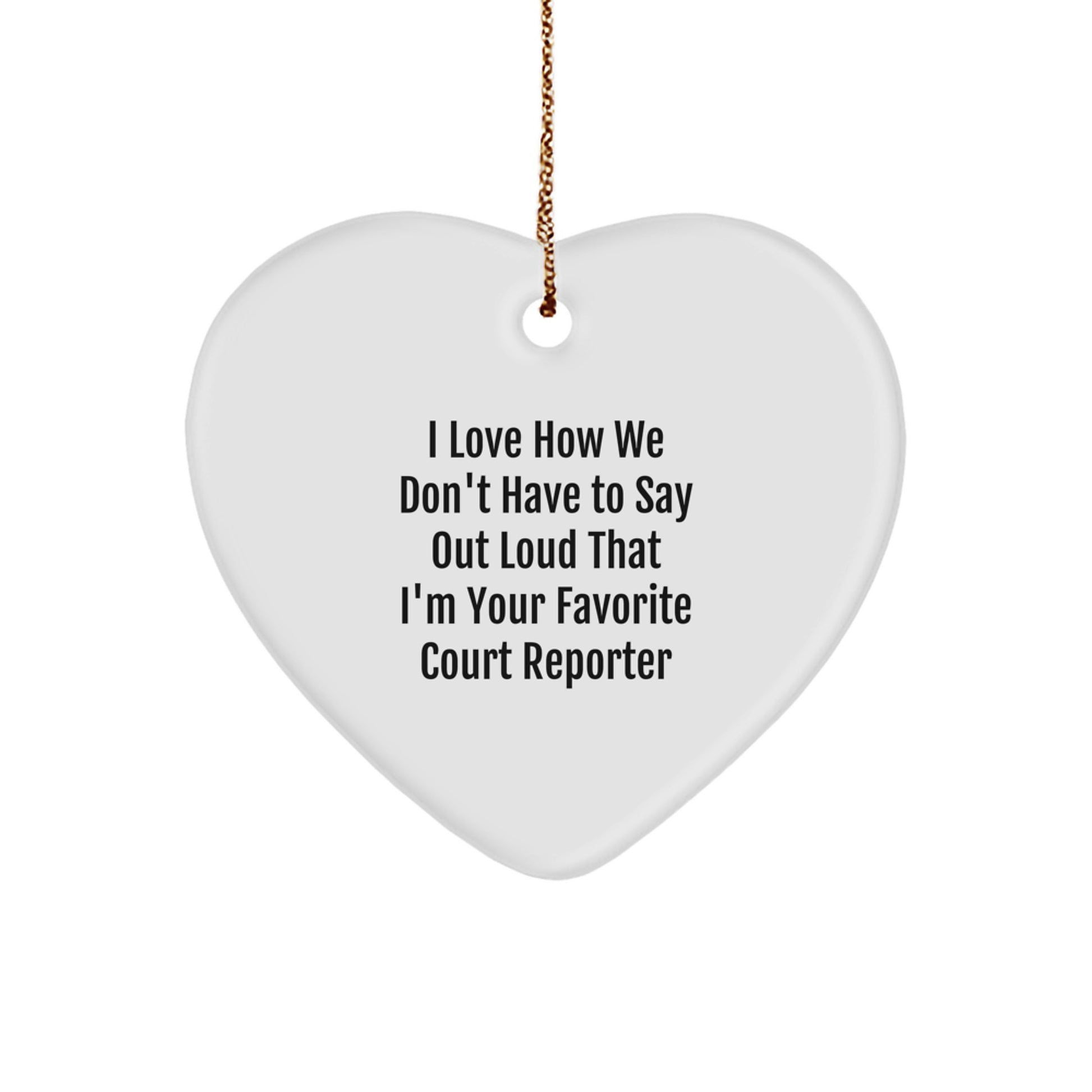 Court Reporter Gifts: Funny Heart Ornament with Quote, Gifts from Friends to Court Reporter, Christmas Unique Gifts for Women, Heartfelt Present for Coworkers - Image 1