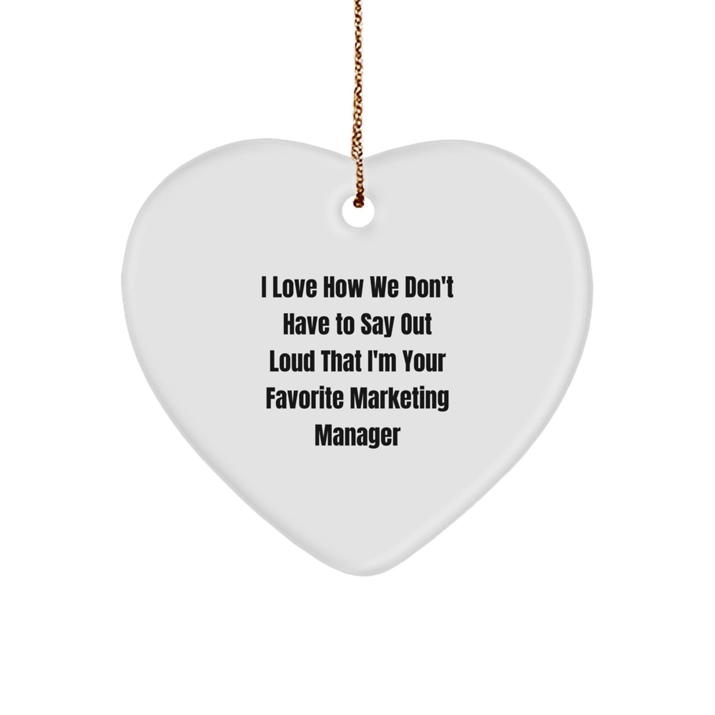 Marketing Manager Gifts, Funny Quote Heart Ornament, Gifts from Women to Marketing Manager, Unique Christmas Unique Gifts for Coworkers - Image 1