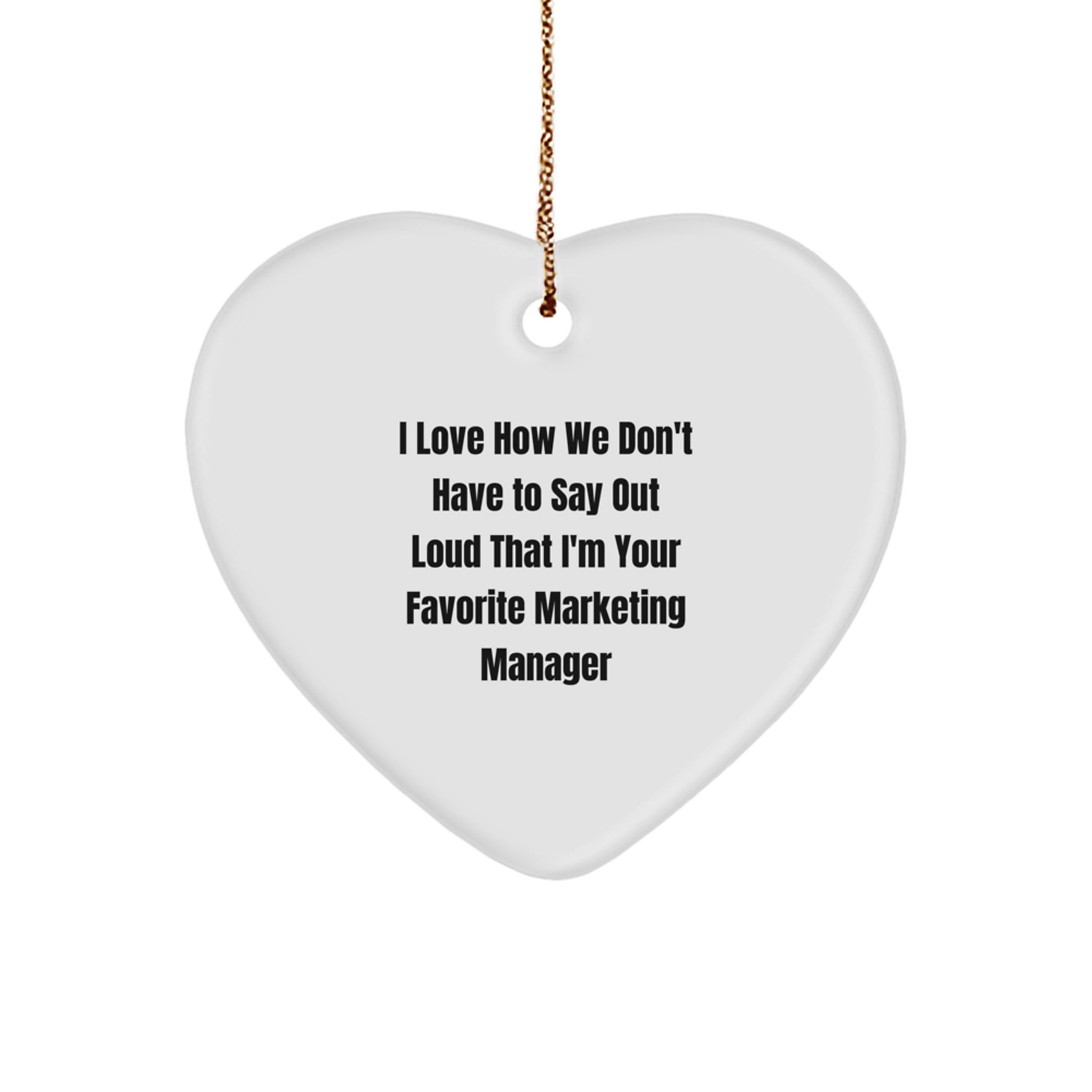 Marketing Manager Gifts, Funny Quote Heart Ornament, Gifts from Women to Marketing Manager, Unique Christmas Unique Gifts for Coworkers - Image 1