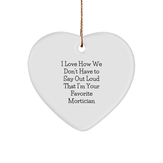 Funny Mortician Heart Ornament Gifts from Friends for Christmas Unique Mortician - Image 1