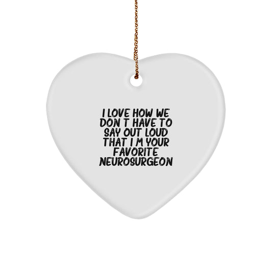 Funny Neurosurgeon Gifts from Men to Their Favorite Neurosurgeon Heart Ornament for Christmas Unique Presents - Image 1