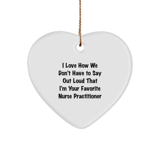 Funny Heart Ornament Gifts from Men to Nurse Practitioner Friends at Christmas Time, Show I Love You - Image 1