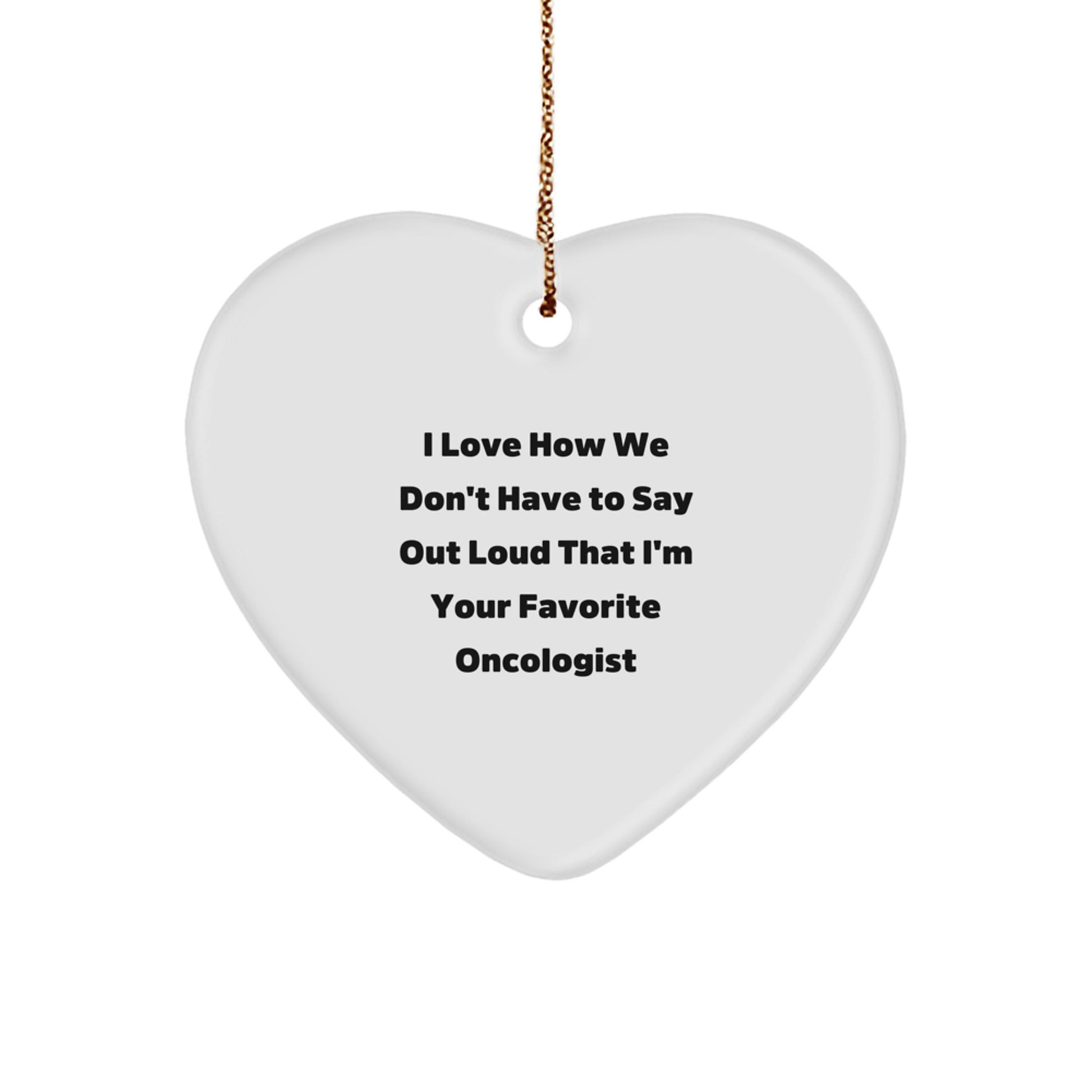 Oncologist Gifts from Friends - Funny Heart Ornament for Christmas Unique Gifts for Oncologist Colleagues - Image 1