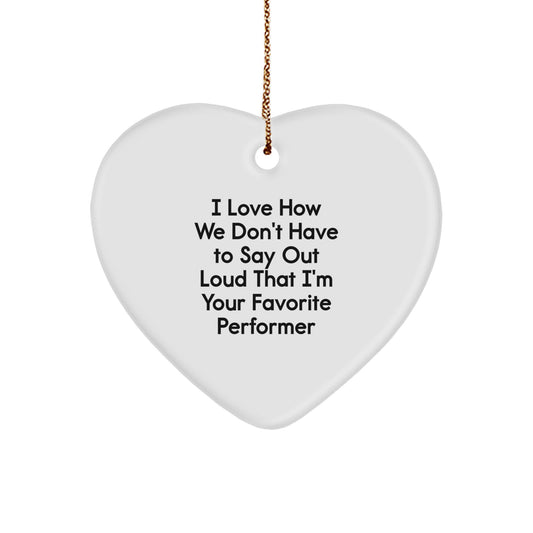 Funny Performer Heart Ornament Gifts from Friends to Favorite Performers this Christmas - Image 1