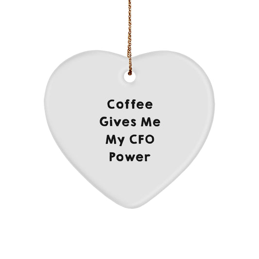 Funny CFO Heart Ornament Gifts from Women to CFO, Christmas Unique Gifts for CFO, Coffee Gives Me My Cfo Power Heart Shaped Ornament - Image 1