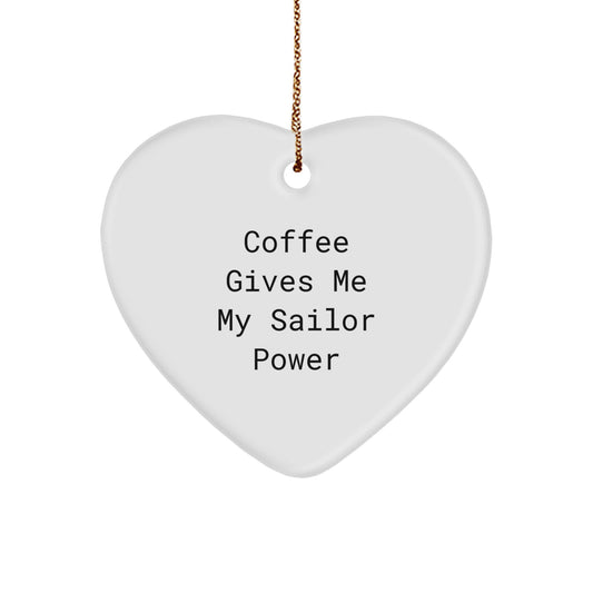 Funny Sailor Gifts from Family - Coffee Gives Me Power Heart Ornament Christmas Unique Gifts for Men - Image 1
