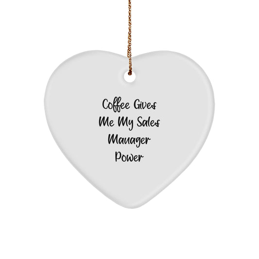 Sales Manager Gifts, Funny Quote Heart Ornament with Gifts from Men to Sales Manager, Unique Christmas Unique Gifts - Image 1