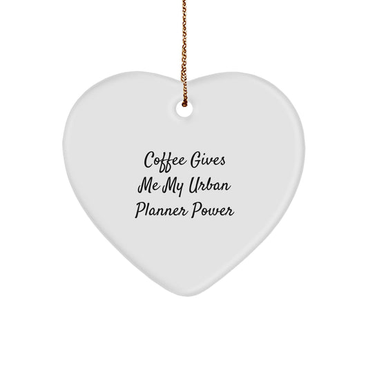 Urban Planner Gifts from Friends, 'Coffee Gives Me My Urban Planner Power' Heart Ornament for Men, Women, Family, Coworkers, Christmas Unique Gifts - Image 1