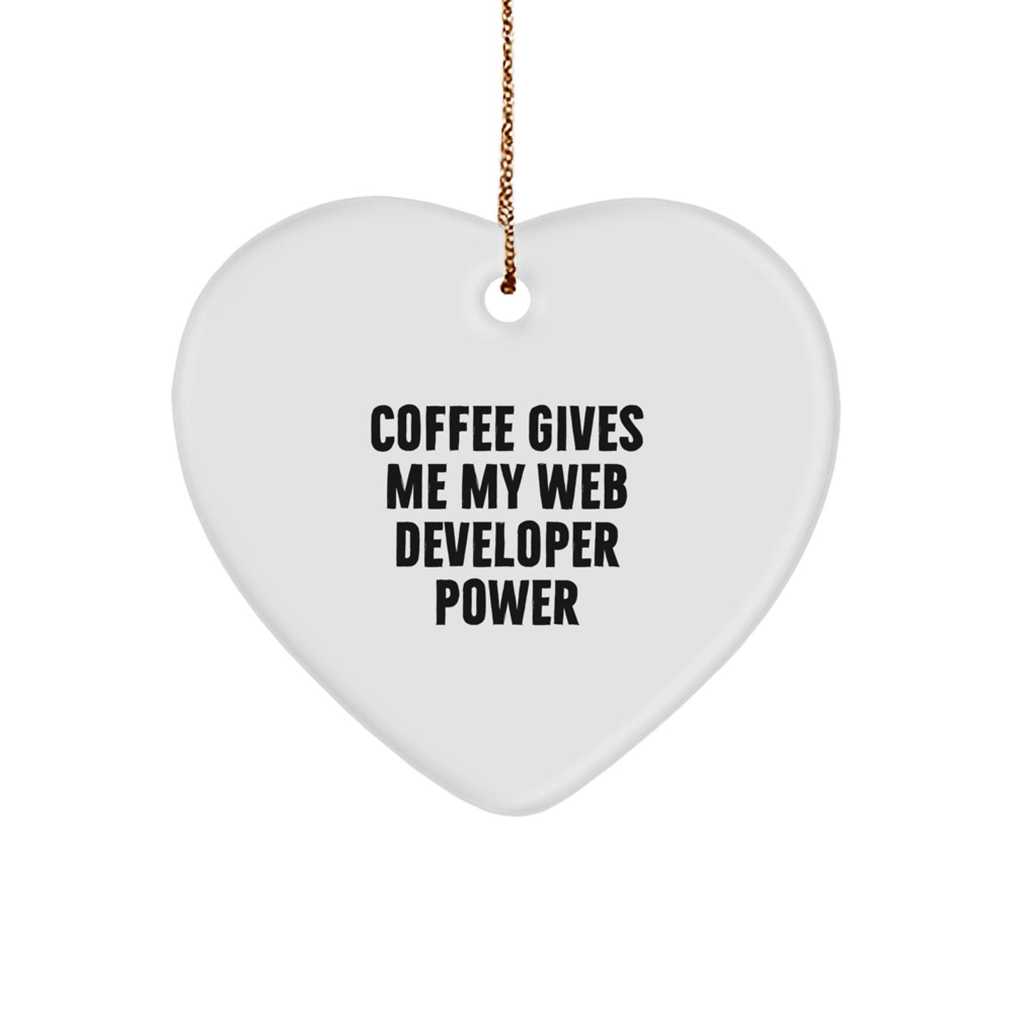 Funny Web Developer Quote Heart Ornament, Gifts from Coworkers, Christmas Unique Presents for Web Developers - Image 1