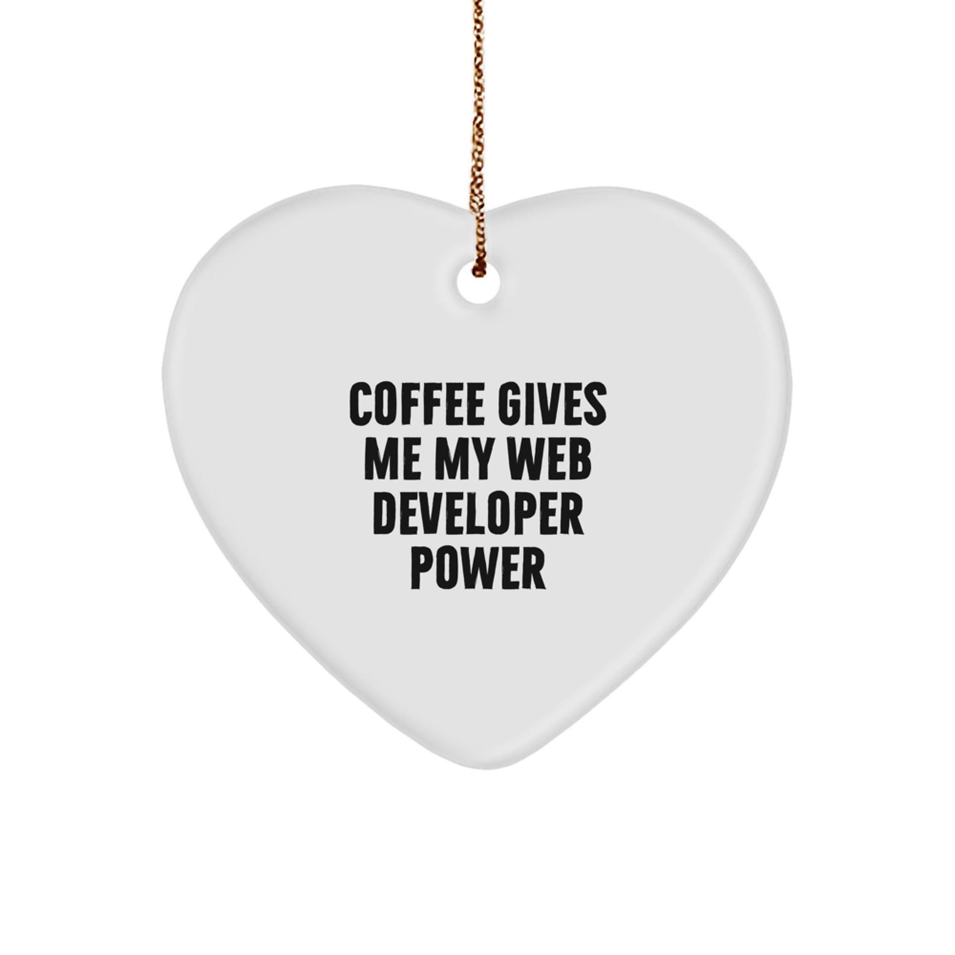 Funny Web Developer Quote Heart Ornament, Gifts from Coworkers, Christmas Unique Presents for Web Developers - Image 1
