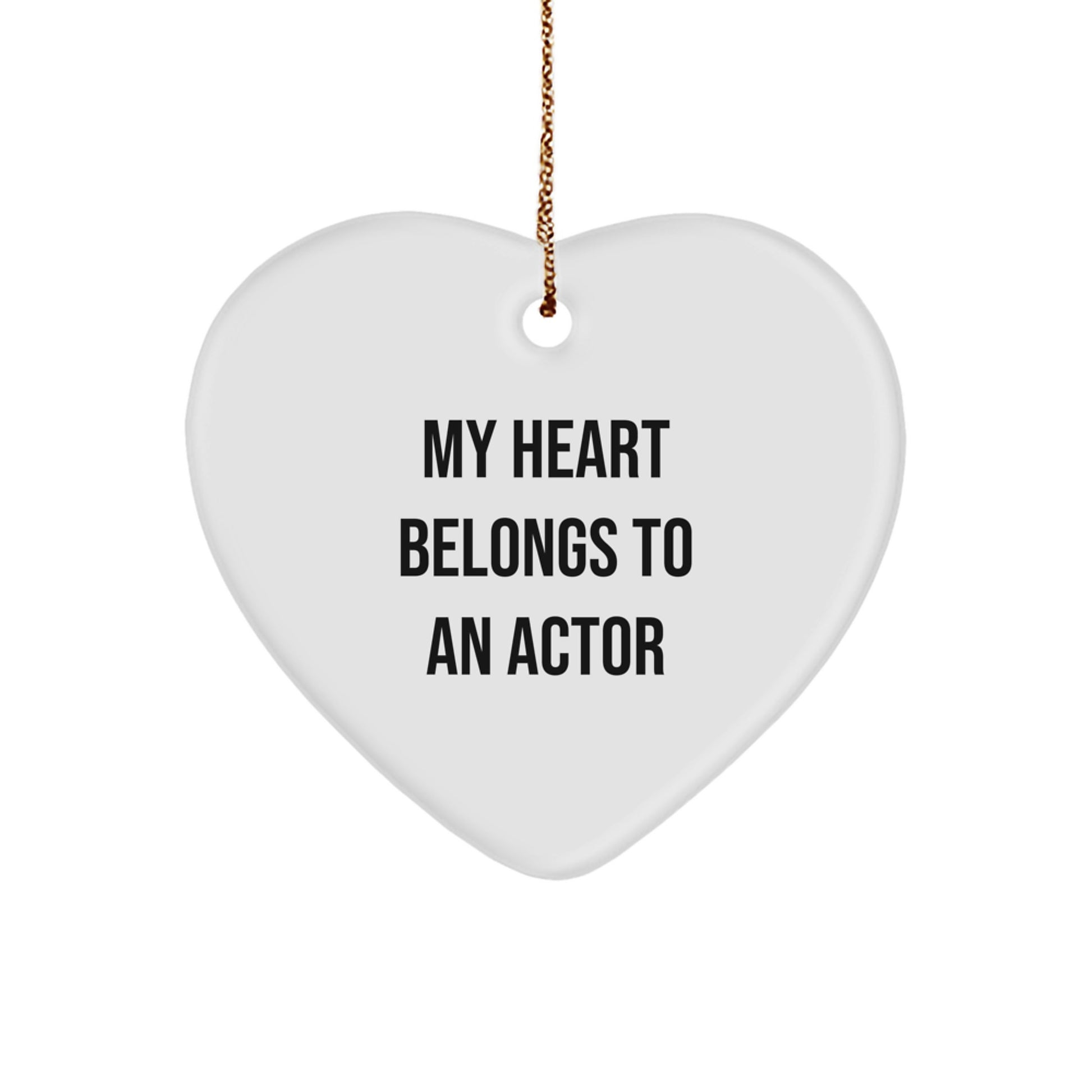 Funny Actor Gifts for Men, Women, and Friends - My Heart Belongs To An Actor Ornament, Perfect Christmas Unique Gifts from Family - Image 1