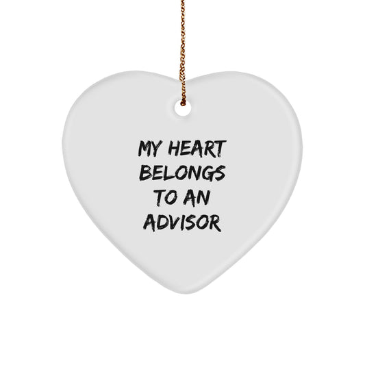 Funny Heart Ornament Gifts from Friends to Advisor - My Heart Belongs To An Advisor, Heart Shaped Advisor Gift for Men or Women, Christmas Unique Gifts - Image 1