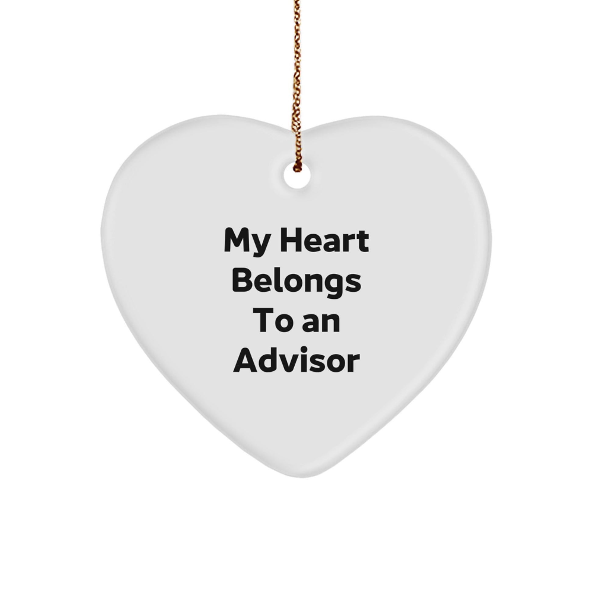 Funny Advisor Gifts for Men, Women, Friends, and Coworkers - My Heart Belongs To An Advisor Heart Ornament, Christmas Unique Gifts from Family - Image 1
