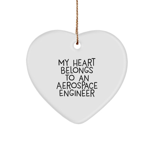 Funny Aerospace Engineer Gifts from Men to Women - My Heart Belongs To An Aerospace Engineer Heart Ornament, Christmas Unique Gifts for Aerospace Engineers - Image 1