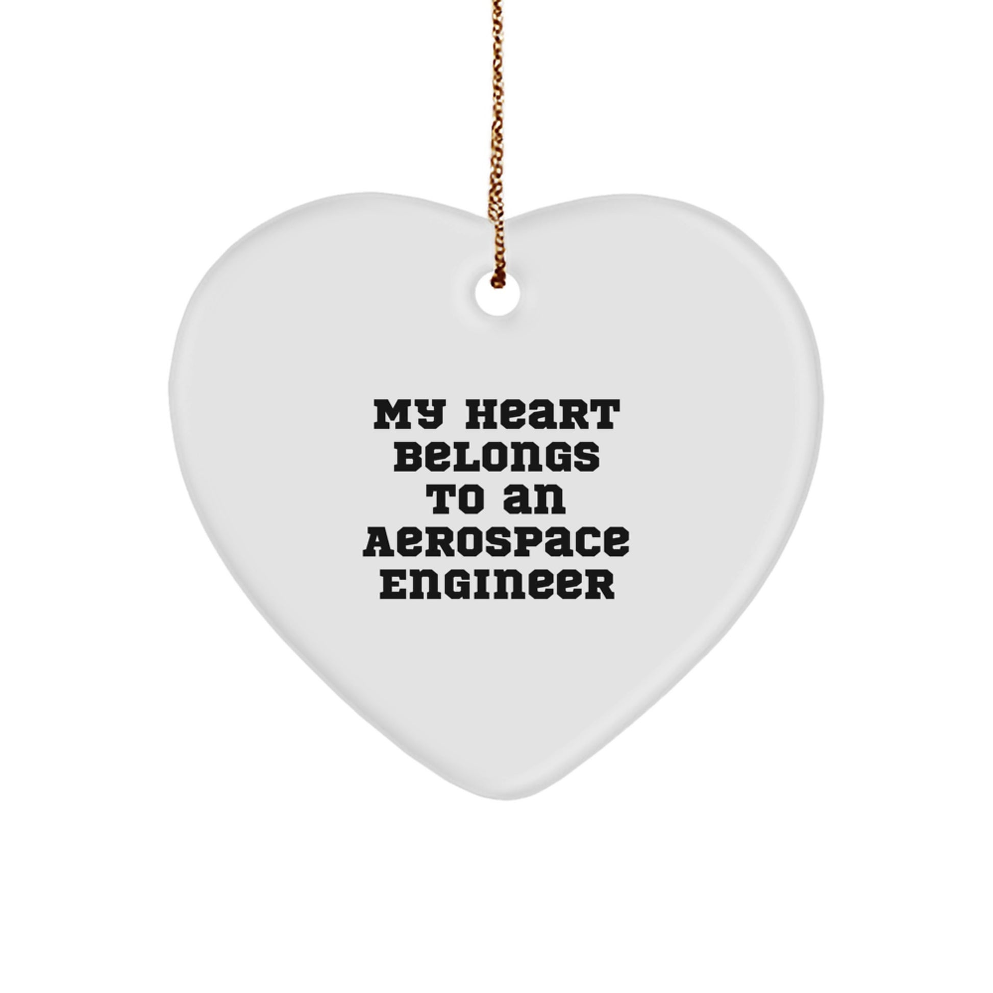 Funny Heart Ornament for Aerospace Engineer Gifts from Friends - My Heart Belongs To An Aerospace Engineer - Inspirational Christmas Unique Ornaments for Aerospace Engineer Lovers - Image 1
