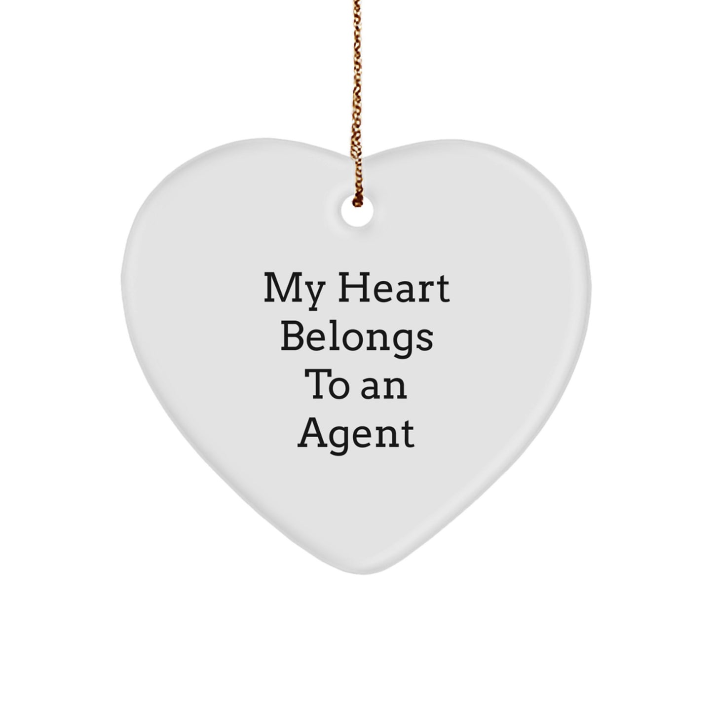 Funny Agent Gifts, Heart Ornaments with 'My Heart Belongs To An Agent' Quote, Christmas Unique Gifts from Friends, Family, Coworkers - Image 1