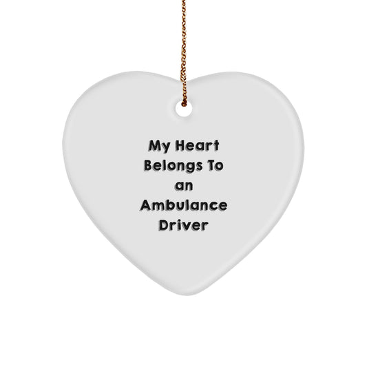 Funny Ambulance Driver Gifts for Men, Ambulance Driver Heart Ornament, My Heart Belongs To An Ambulance Driver Quote Christmas Unique Gifts from Friends - Image 1