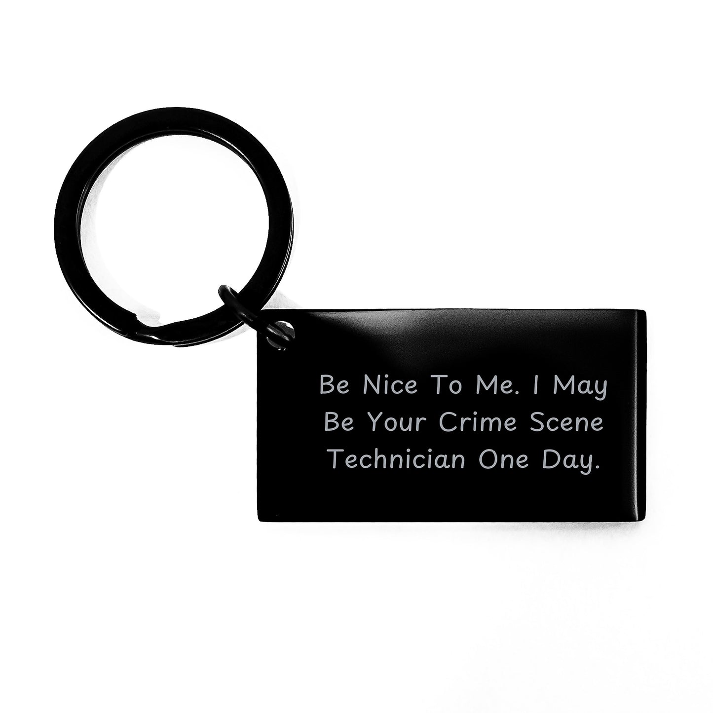 Funny Crime Scene Technician Gifts from Friends, Unique Keychain for Crime Scene Technician Lovers, Be Nice To Me I May Be Your Crime Scene Technician One Day - Image 1