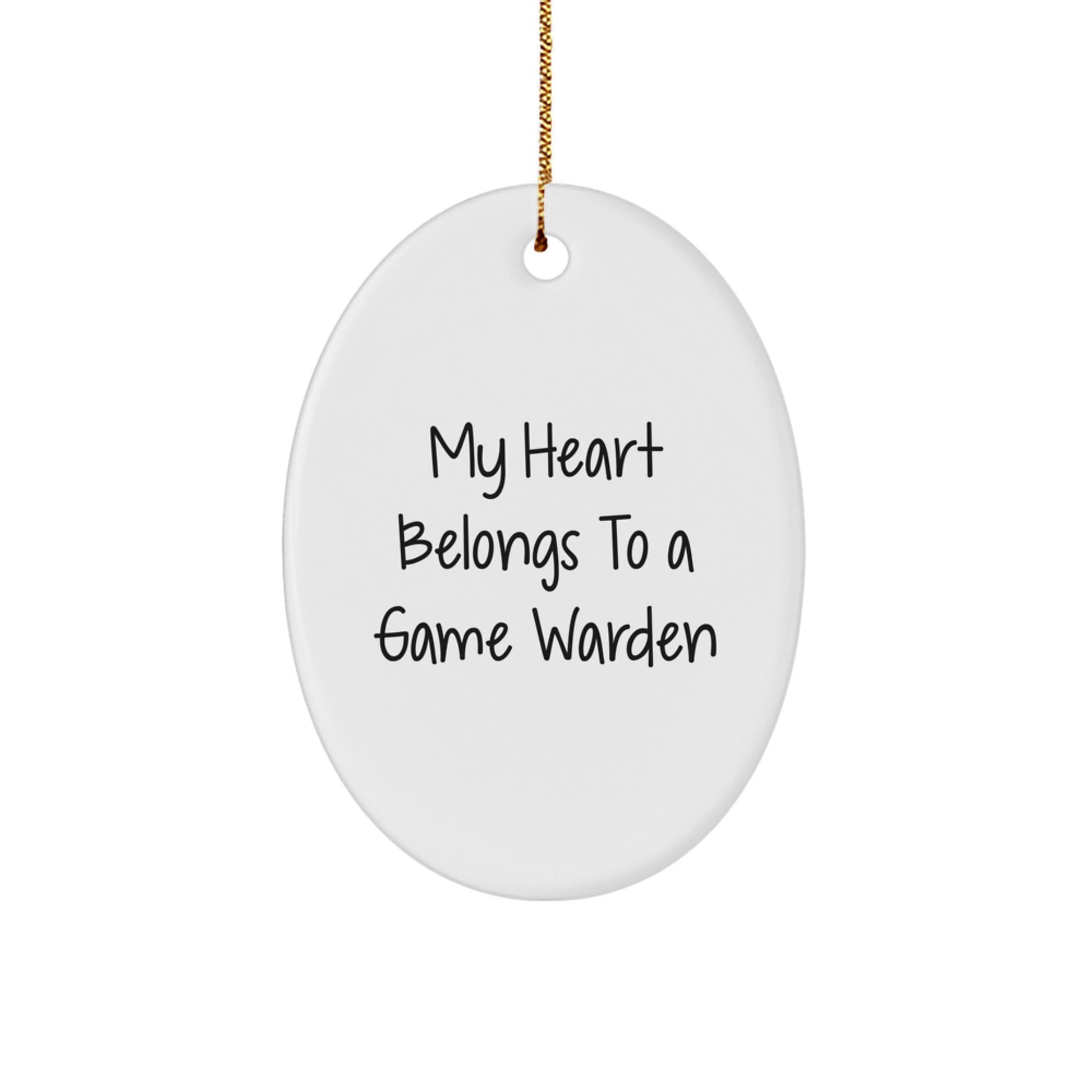 Funny Game Warden Gifts from Men - Oval Ornament for Christmas, 'My Heart Belongs To A Game Warden' Quote, Durable MDF with High-Gloss Finish - Gifts for Game Wardens, Men, and Friends - Image 1