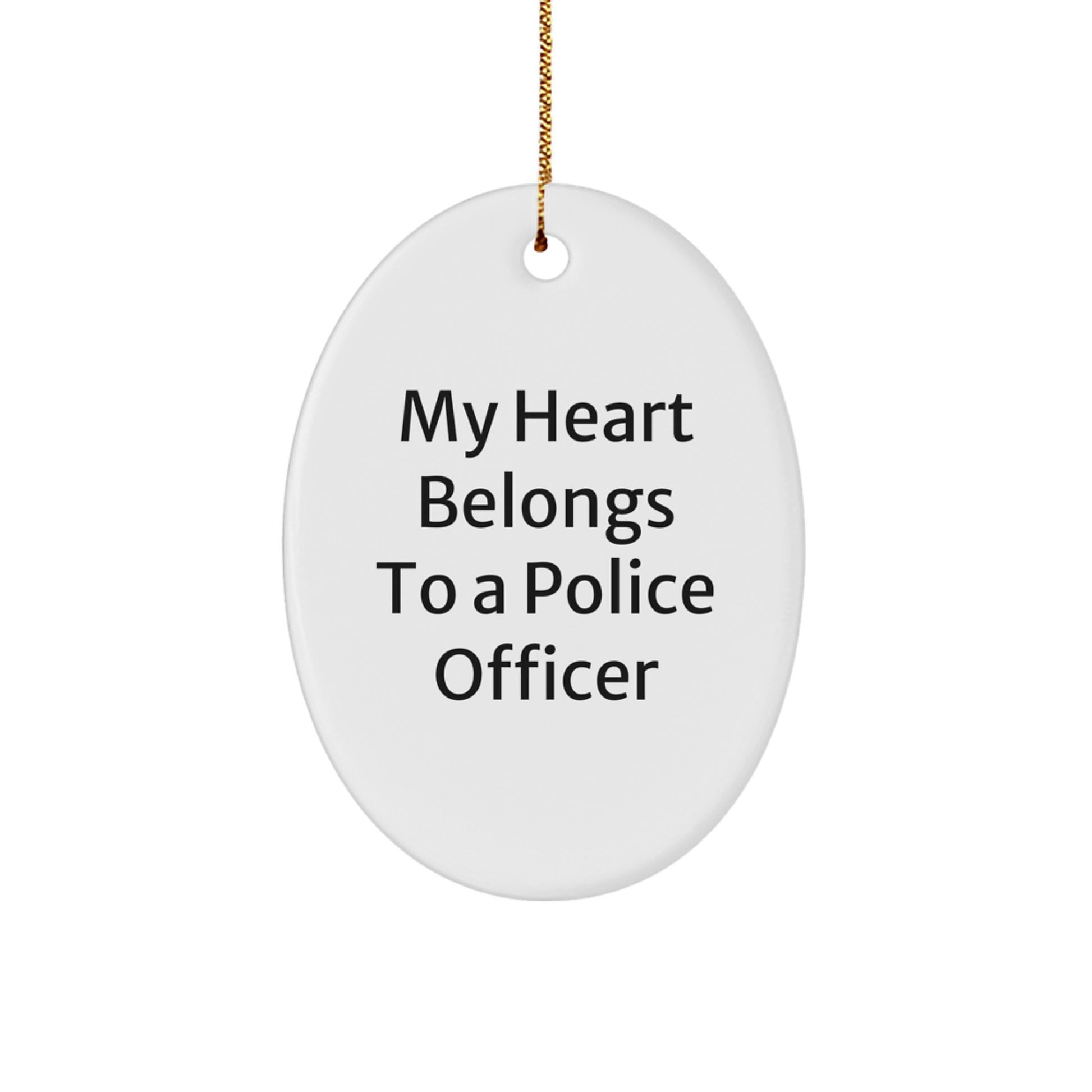 Funny Police Officer Gifts from Men - My Heart Belongs To A Police Officer Oval Ornament Christmas Unique - Image 1