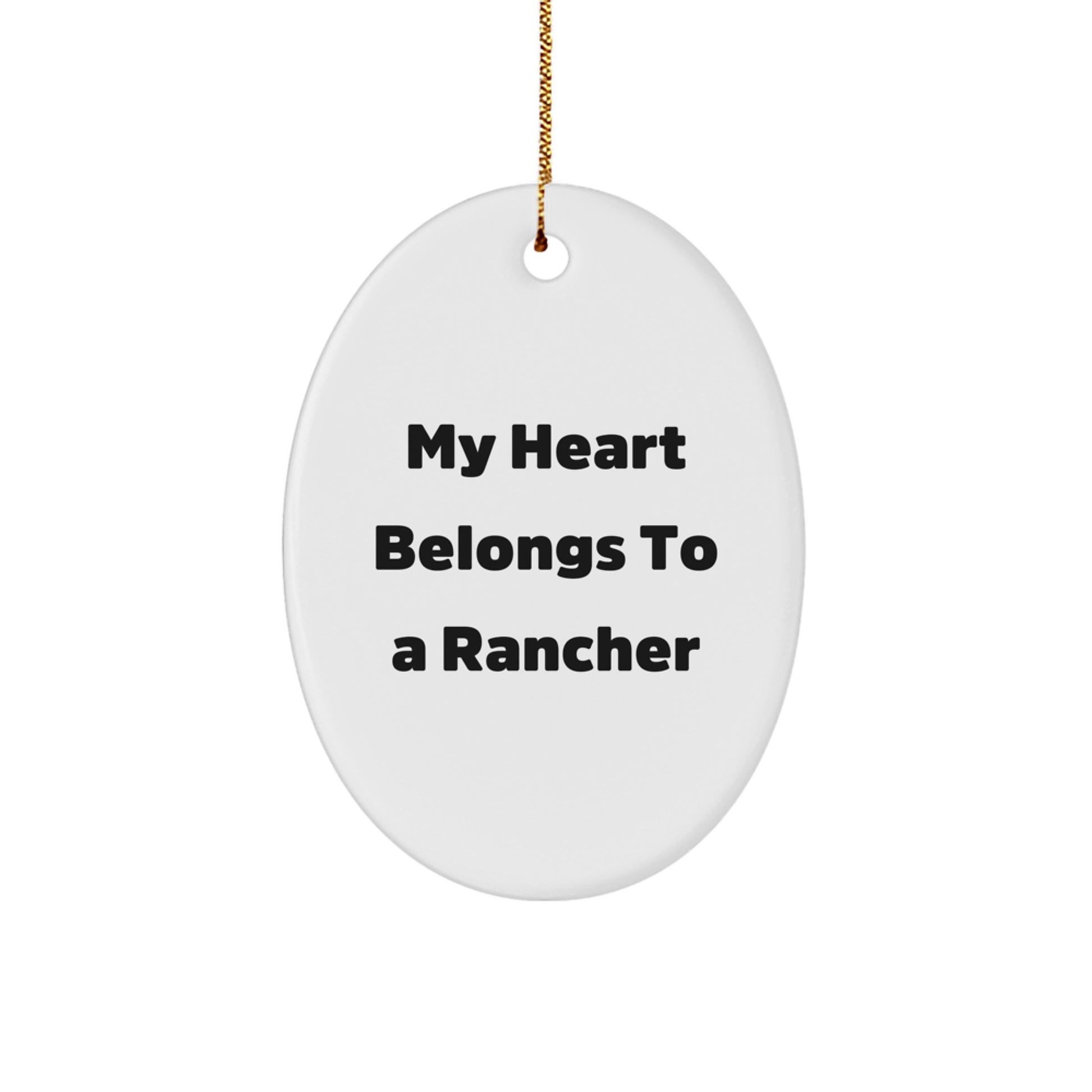 Funny Rancher Gifts from Men for Husband with My Heart Belongs To A Rancher Oval Ornament Christmas Unique Gift - Image 1