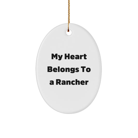Funny Rancher Gifts from Men for Husband with My Heart Belongs To A Rancher Oval Ornament Christmas Unique Gift - Image 1
