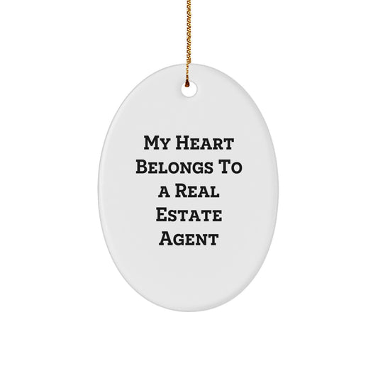 Funny Real Estate Agent Oval Ornament Gifts from Friends for Women - 'My Heart Belongs To A Real Estate Agent' Christmas Unique Gifts - Image 1