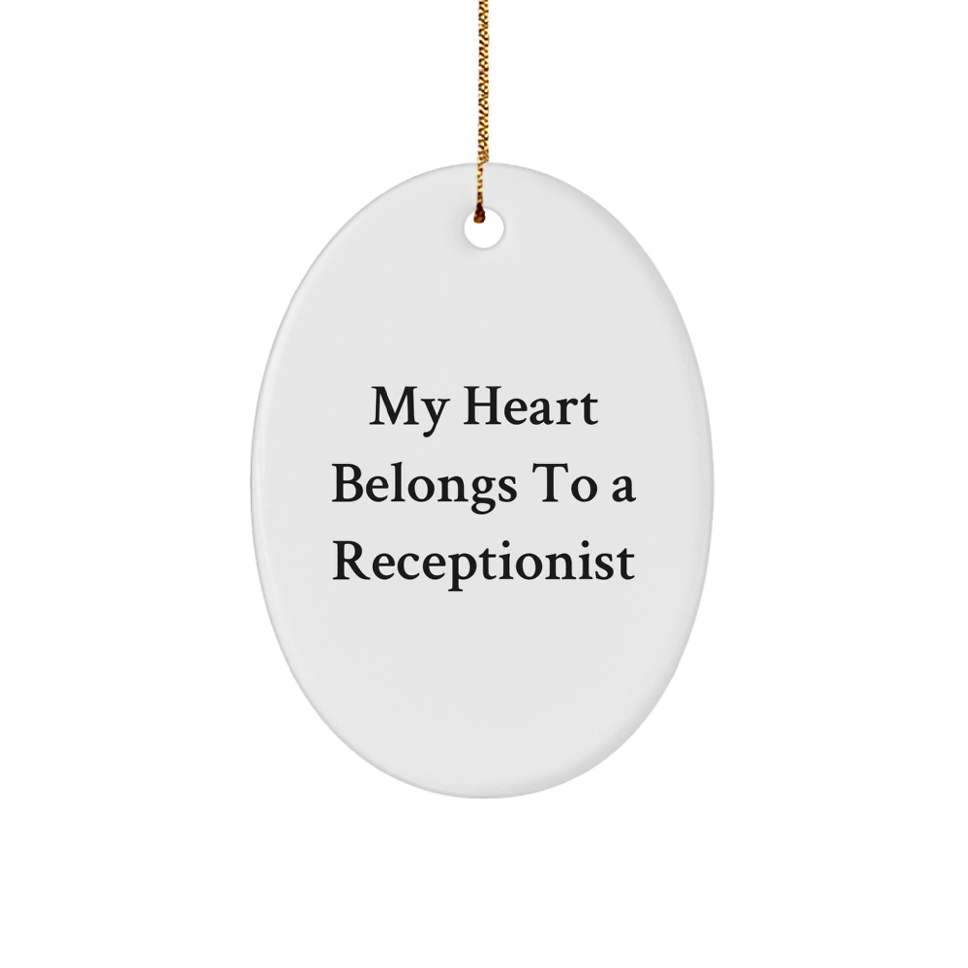 Funny Quote Gifts from Friends for Receptionist Oval Ornament - Christmas Unique Decorations - Image 1