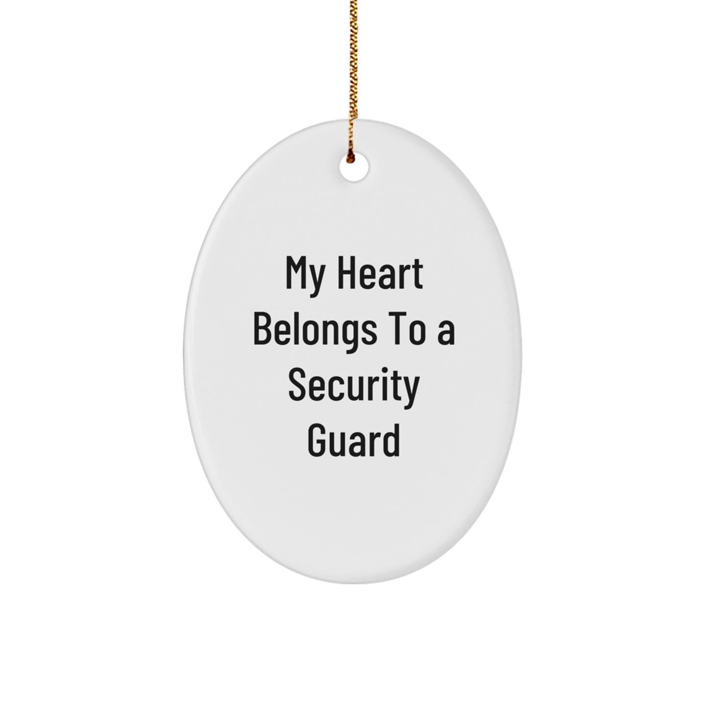 Funny Security Guard Gifts from Friends, 'My Heart Belongs To A Security Guard' Oval Ornament for Christmas Unique Gifts - Image 1