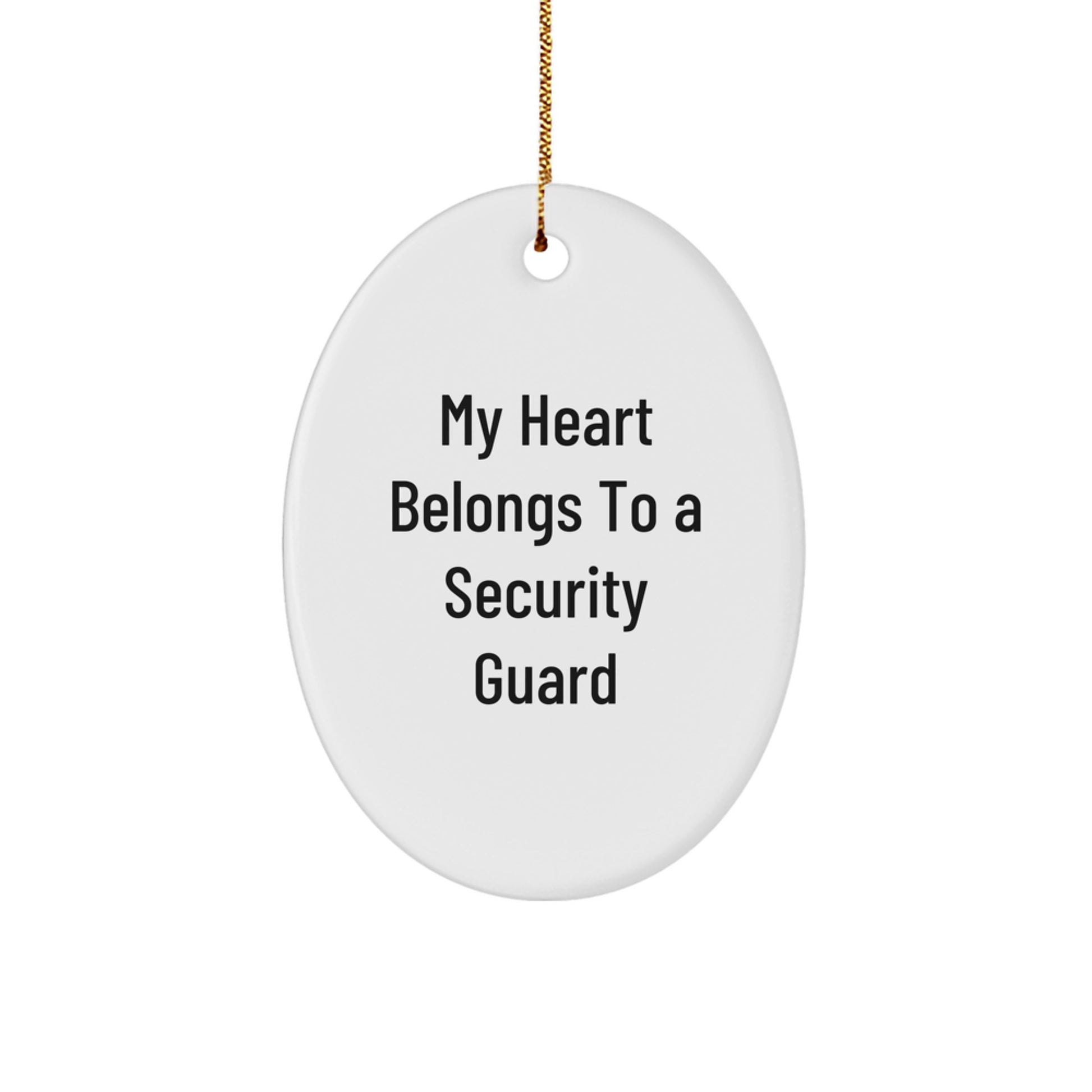 Funny Security Guard Gifts from Friends, 'My Heart Belongs To A Security Guard' Oval Ornament for Christmas Unique Gifts - Image 1
