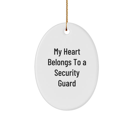 Funny Security Guard Gifts from Friends, 'My Heart Belongs To A Security Guard' Oval Ornament for Christmas Unique Gifts - Image 1
