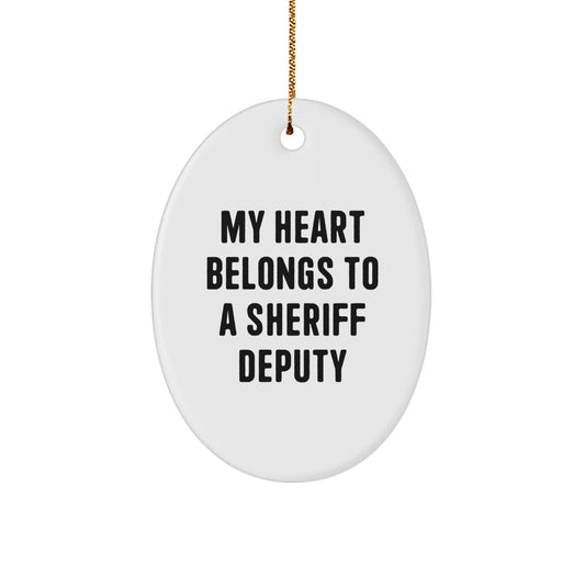 Funny Sheriff Deputy Gifts from Family Members, Christmas Unique Gifts for Men, Women, Friends, Coworkers - 'My Heart Belongs To A Sheriff Deputy' Oval Ornament - Image 1