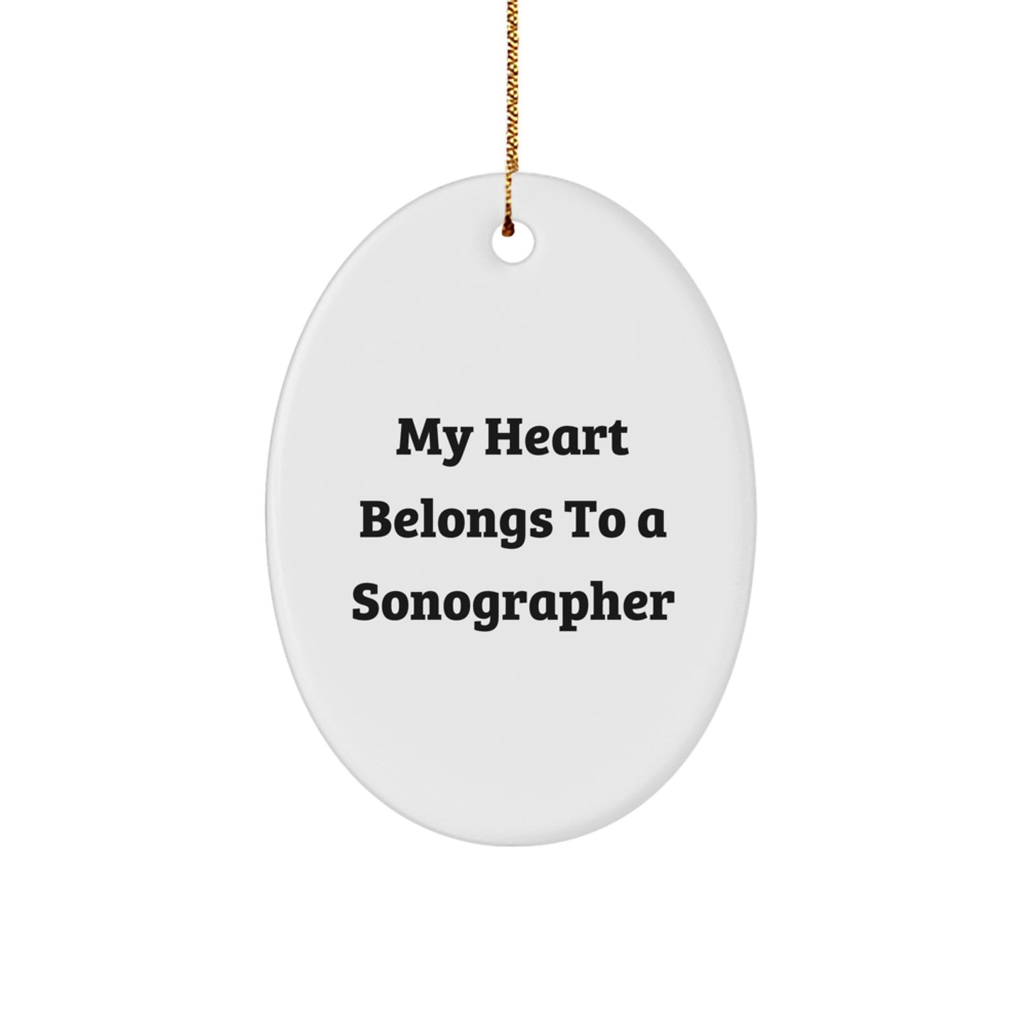 Funny Sonographer Gifts for Him - My Heart Belongs To A Sonographer Christmas Unique Gifts from Family - Oval Ornament for Sonographer - Image 1