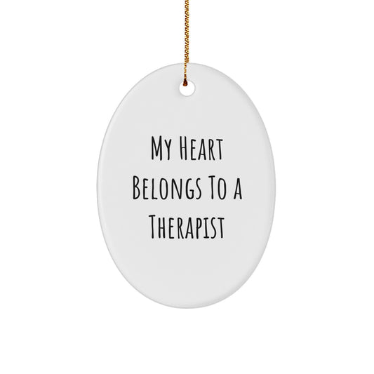 Funny Therapist Gifts for Men Women, Oval Ornament Quotes 'My Heart Belongs To A Therapist', Christmas Unique Gifts from Friends - Image 1