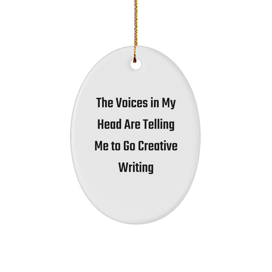 Funny Creative Writing Oval Ornament, Gifts from Friends for Men and Women, Inspirational Quotes Christmas Unique Gifts - Image 1