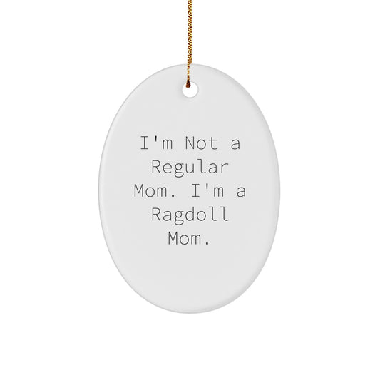 Funny Ragdoll Cat Mom Gifts from Women to Women, Oval Ornament for Christmas Unique Presents - Image 1