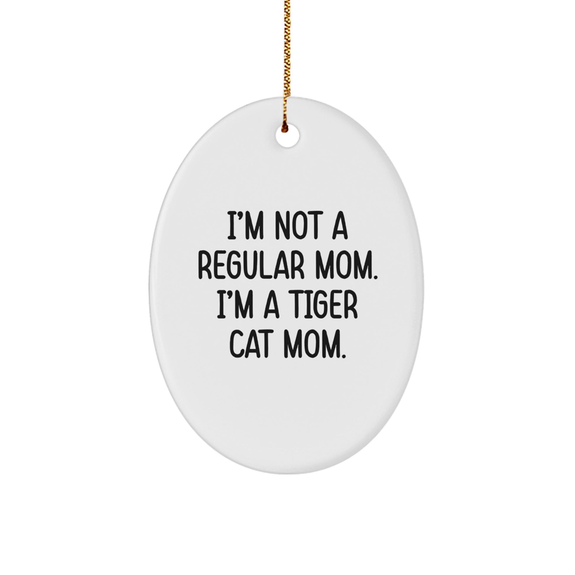 Funny Tiger Cat Mom Oval Ornament Gifts from Friends and Family for Christmas Unique Decorations - Image 1