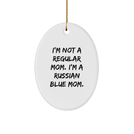 Russian Blue Cat Lover Gifts from Mom, Funny Oval Ornament, Christmas Unique Gifts for Russian Blue Cat Owners - Image 1