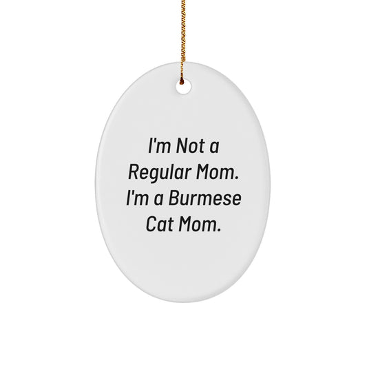Funny Burmese Cat Mom Christmas Oval Ornament Gifts for Burmese Cat Lovers from Friends and Family - Image 1