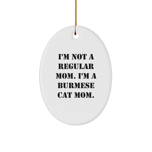 Burmese Cat Mom, Funny Christmas Unique Gifts for Cat Lovers, Oval Ornament - Image 1