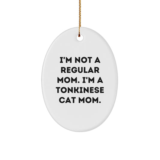 Tonkinese Cat Mom Gifts from Family - Oval Ornament, Funny Quote, Christmas Decorations for Home - Image 1
